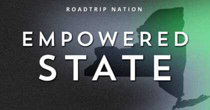 Empowered State – Roadtrip Nation